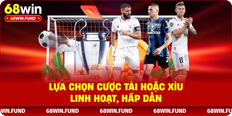 Lựa chọn cược tài hoặc xỉu linh hoạt, hấp dẫn